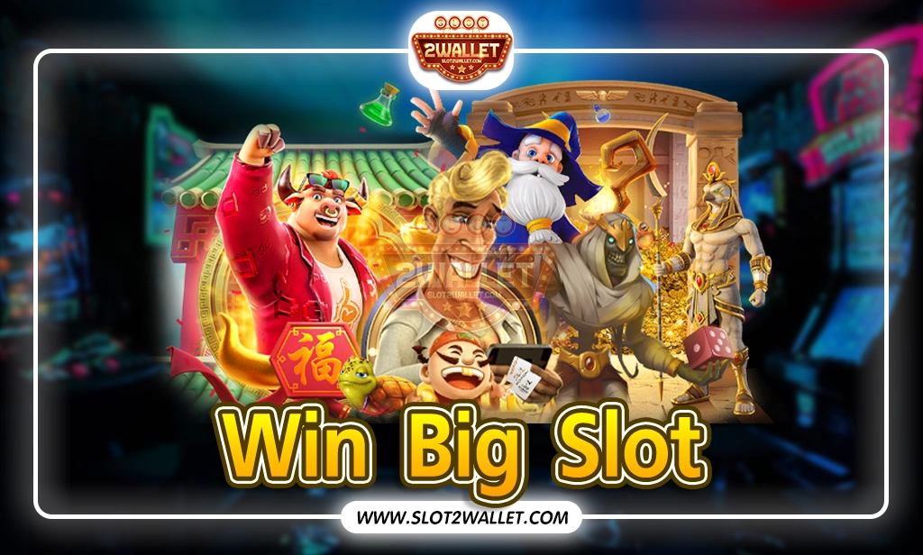 Win Big Slot